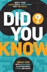 Did You Know?: More Than 6 000 Bible Questions And Answers