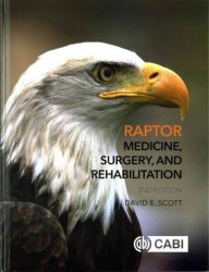 Raptor Medicine Surgery And Rehabilitation - David Scott Hardcover