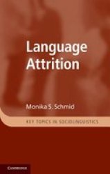 Language Attrition Hardcover New