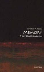 Memory: A Very Short Introduction Very Short Introductions