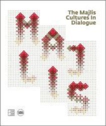 The Majlis: Cultures In Dialogue Hardcover