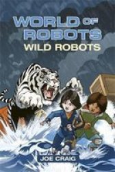 Reading Planet KS2 - World Of Robots: Wild Bots - Level 2: Mercury brown Band Paperback