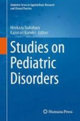 Studies On Pediatric Disorders Hardcover 2014