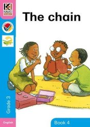 Kagiso Readers The Chain: Grade 3 Reader 4