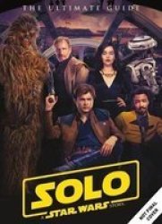 Solo: A Star Wars Story Ultimate Guide Hardcover