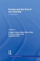 Europe and the End of the Cold War - A Reappraisal