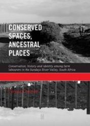 Conserved Spaces Ancestral Places