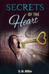 Secrets Of The Heart - Heart Series: Volume 3 Paperback