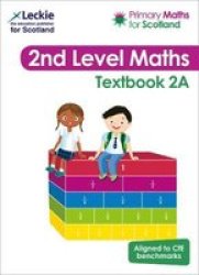 Primary Maths For Scotland Textbook 2A - For Curriculum For Excellence Primary Maths Paperback Edition