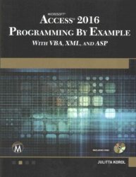 Microsoft Access 2016 Programming By Example With Vba Xml And Asp Paperback