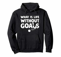 What Is Life Without Goals Funny Field Hockey Teen Girl Pullover Hoodie