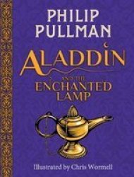 Aladdin And The Enchanted Lamp - Philip Pullman Hardcover