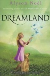 A Riley Bloom Novel: Dreamland Paperback