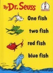 One Fish Two Fish Red Fish Blue Fish I Can Read It All by Myself