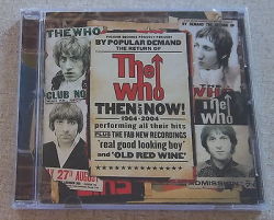 The Who Then And Now 1964-2004