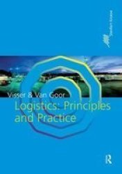 Logistics - Principles And Practice Paperback