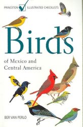Birds of Mexico and Central America: Princeton Illustrated Checklists