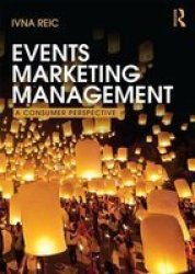 Events Marketing Management - A Consumer Perspective Paperback Annotated Edition