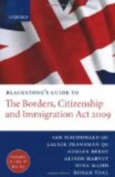 Blackstone's Guide to the Borders, Citizenship and Immigration Act 2009 Blackstone's Guide Series