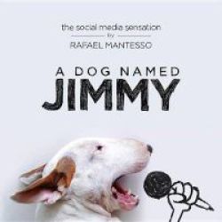 A Dog Named Jimmy Hardcover