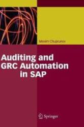 Auditing And Grc Automation In Sap Hardcover 2013 Ed.
