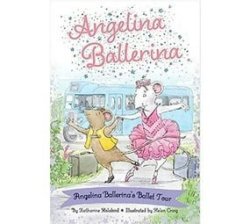 Angelina Ballerina& 39 S Ballet Tour Paperback