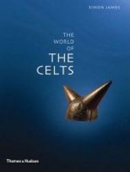Exploring The World Of The Celts paperback