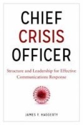 Chief Crisis Officer - Running Point In The Face Of Unexpected Events Paperback