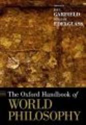 The Oxford Handbook of World Philosophy Oxford Handbooks