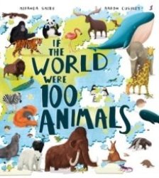 If The World Were 100 Animals Paperback