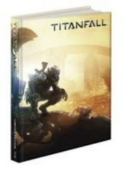 Titan Fall Collector&#39 S Edition - Prima&#39 S Official Game Guide hardcover