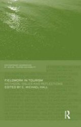 Fieldwork In Tourism - Methods Issues And Reflections Paperback