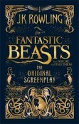 Fantastic Beasts And Where To Find Them - J. K. Rowling Hardcover