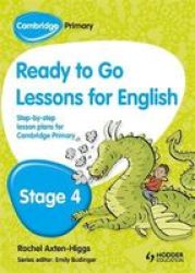 Cambridge Primary Ready To Go Lessons For English Stage 4 Paperback