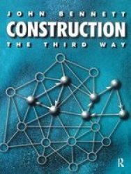 Construction The Third Way Hardcover