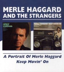Merle Haggard Strangers - Portrait Of Merle Haggard Keep Movin On Cd