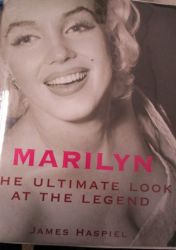 Marilyn The Ultimatae Look At The Legend By James Haspiel