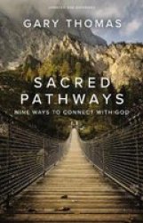 Sacred Pathways - Nine Ways To Connect With God Paperback