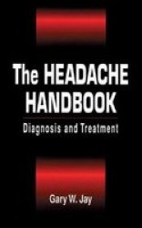 The Headache Handbook: Diagnosis and Treatment