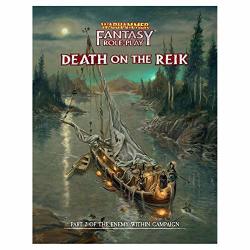 Warhammer Fantasy Roleplaying: Enemy Within Campaign 2 - Death On The Reik