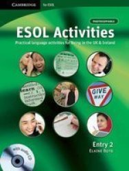Esol Activities Entry 2 Entry 2 - Practical Language Activities For Living In The Uk And Ireland paperback
