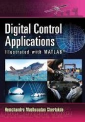 Digital Control Applications Illustrated With Matlab Paperback