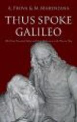 Thus Spoke Galileo - The Great Scientist's Ideas and Their Relevance to the Present Day Paperback