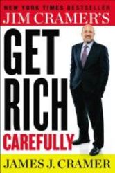 Jim Cramer&#39 S Get Rich Carefully Paperback