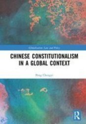 Chinese Constitutionalism In A Global Context Hardcover