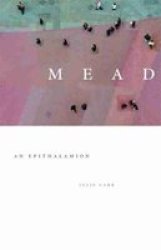 Mead - An Epithalamion Paperback
