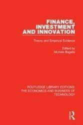 Finance Investment And Innovation - Theory And Empirical Evidence Hardcover