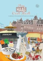 Den Haag Cook Book - A Celebration Of The Amazing Food And Drink On Our Doorstep
