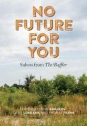 No Future For You - Salvos From The Baffler Hardcover