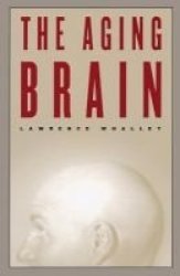 The Aging Brain Paperback
